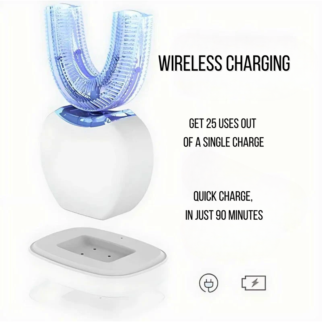 Smart U-Shaped Ultrasonic Whitening Toothbrush Wireless Charging. Get 25 uses out of a single charge. Fast charging in just 90 minutes.